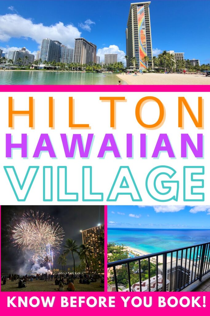 Guide to the Hilton Hawaiian Village Waikiki Oahu Hawaii