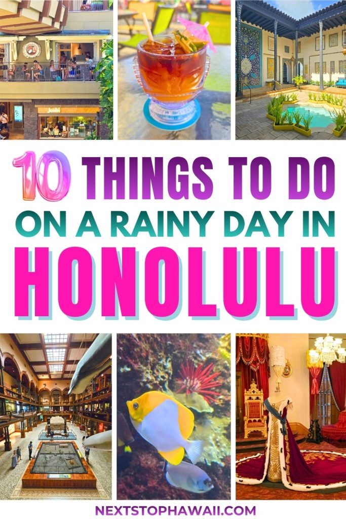 Honolulu Hawaii Things to Do on a Rainy Day